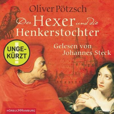 Der Hexer und die Henkerstochter (Die Henkerstochter-Saga 4) - Oliver Pötzsch, Audio, 9783844906059
