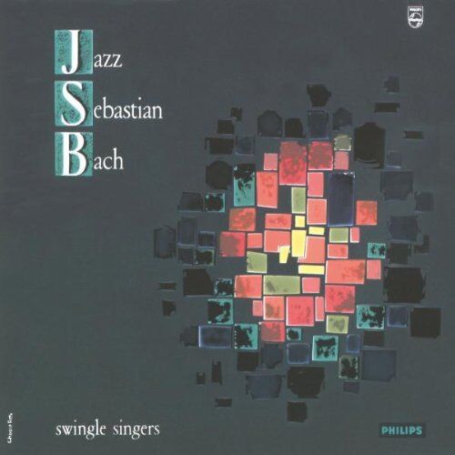 THE SWINGLE SINGERS - Jazz Sebastian Bach Vol.1 - Preis vom 19.10.2026 19:33:35 h
