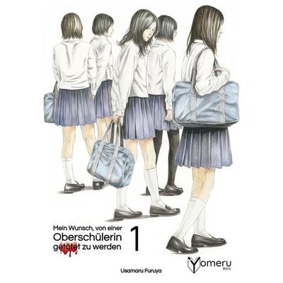 Mein Wunsch, von einer Oberschülerin getötet zu werden 01, Taschenbuch von Usamaru Furuya, Yomeru