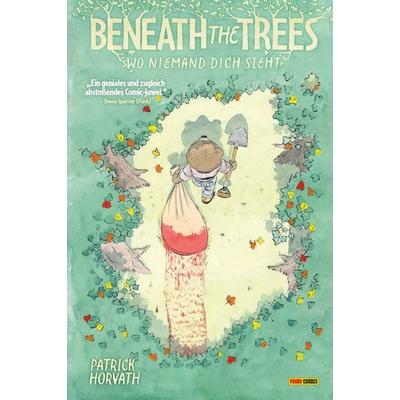 Beneath the Trees - wo niemand dich sieht, Gebundene Ausgabe von Patrick Horvath, Panini, 978-3-7416-5083-3