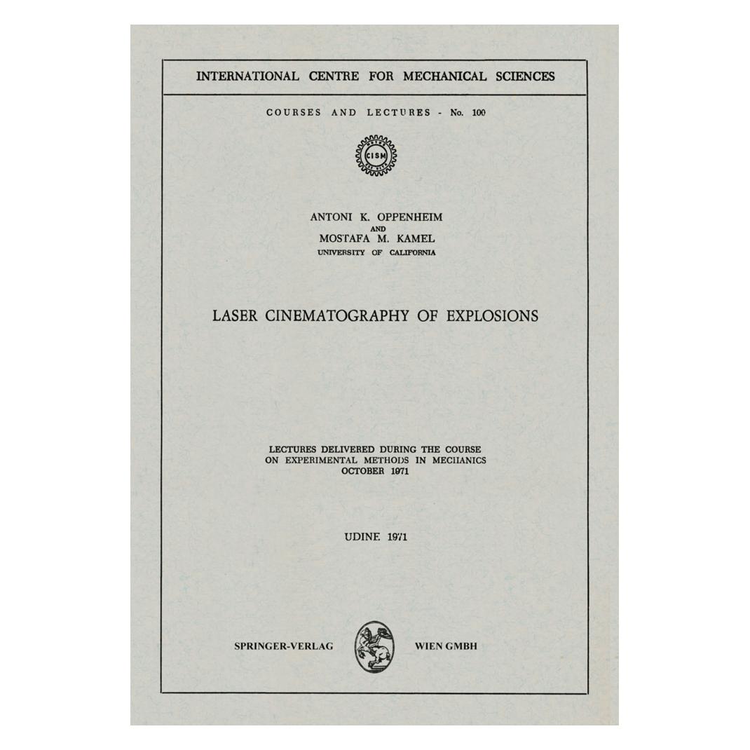 Springer Laser Cinematography of Explosions (Englisch, Softcover, Antoni K Oppenheim, Antoni K. Oppenheim, Mostafa M Kamel) (55564123)