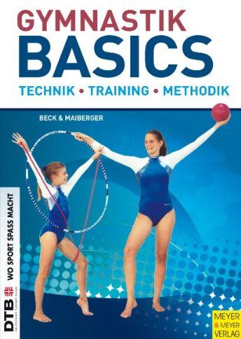 Petra Beck - Gymnastik Basics: Technik - Training - Methodik - Preis vom 12.10.2026 11:37:12 h