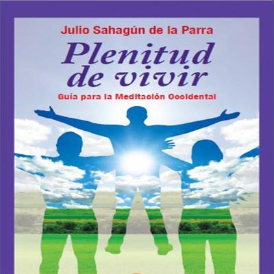 Plenitud de vivir - Julio Sahagún de la Parra, Audio, 9789178890699