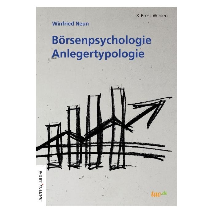 tao.de Börsenpsychologie - Anlegertypologie (Deutsch, Softcover, Winfried Neun) (55946144)