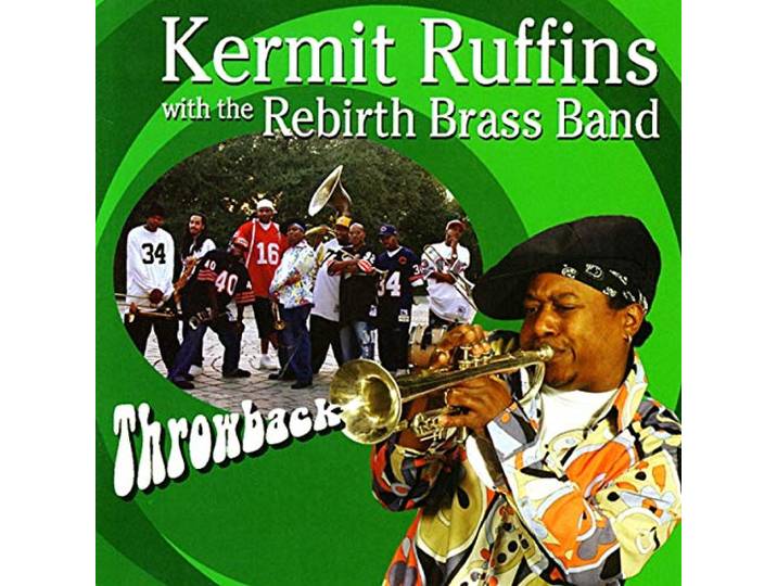 Kermit Ruffins - Throwback