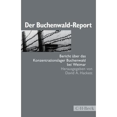 Der Buchenwald-Report, Taschenbuch von , C.H. Beck, 978-3-406-81168-5