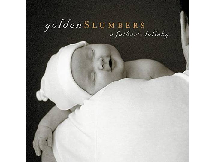 Various - Golden Slumbers: A Father's Lullaby