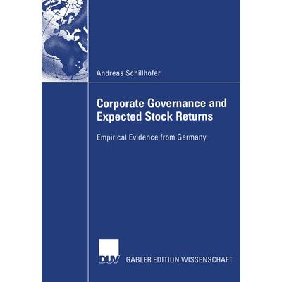 Corporate Governance and Expected Stock Returns, Taschenbuch von Andreas Schillhofer, Deutscher Universitätsverlag, 978-3-8244-7888-0