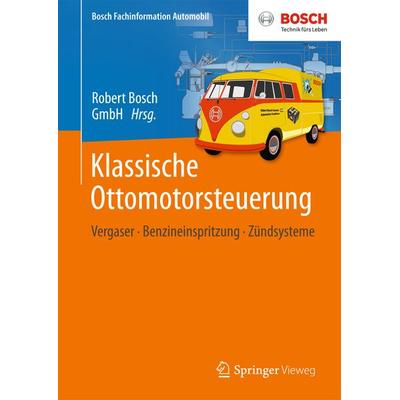 Klassische Ottomotorsteuerung, Gebundene Ausgabe von , Springer Fachmedien Wiesbaden GmbH, 978-3-658-13063-3