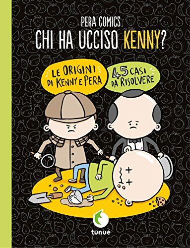 Toons Pera - Pera Comics - Chi Ha Ucciso Kenny? (1 BOOKS) - Preis vom 13.10.2026 11:25:28 h
