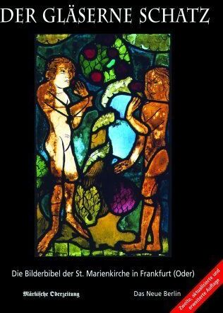 Frank Mangelsdorf - Der gläserne Schatz: Die Bilderbibel der St. Marienkirche in Frankfurt (Oder) - Preis vom 09.10.2026 07:28:09 h
