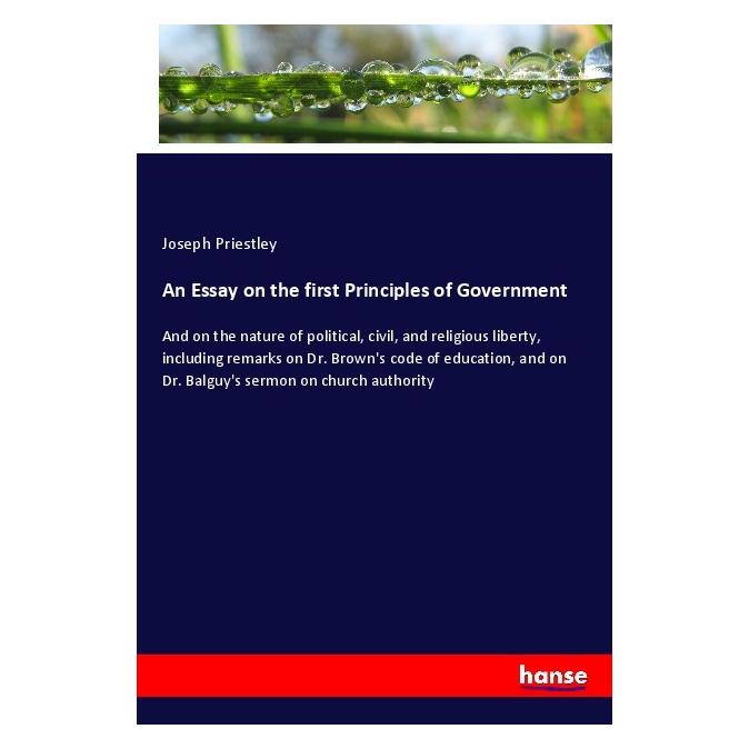 Hansebooks An Essay on the first Principles of Government (Englisch, Softcover, Joseph Priestley) (55986109)