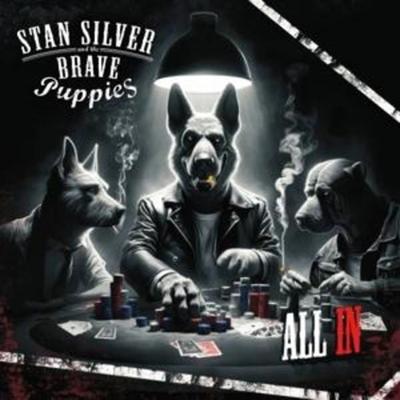 All In - Stan Silver and The Brave Puppies, CD