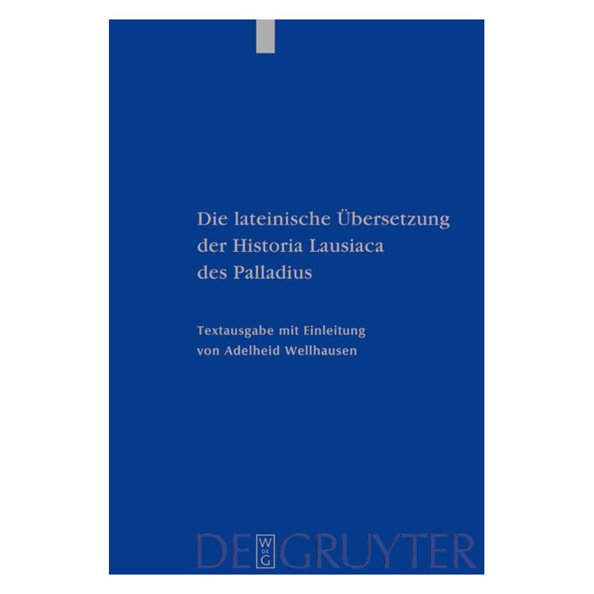 De Gruyter Wellhausen:Die lateinische Ãbersetzung (Deutsch, Hardcover, Adelheid Wellhausen) (67765881)