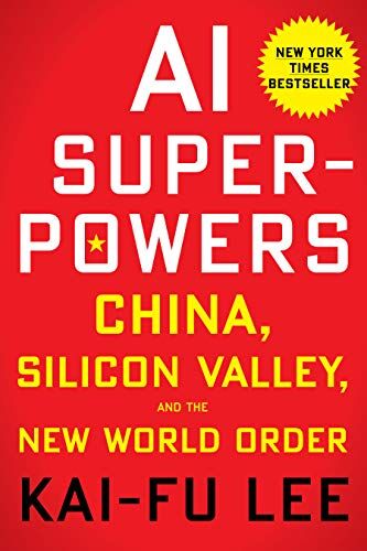 Kai-Fu Lee - AI Superpowers: China, Silicon Valley, and the New World Order - Preis vom 30.09.2026 22:30:23 h