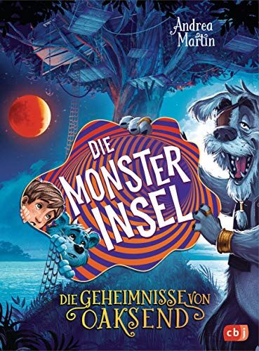 Andrea Martin - Die Geheimnisse von Oaksend - Die Monsterinsel: Ein mitreißendes Abenteuer über Freundschaft und Gegensätze für Jungs und Mädchen (Die Geheimnisse von Oaksend-Reihe, Band 3) - Preis vom 17.10.2026 19:25:27 h