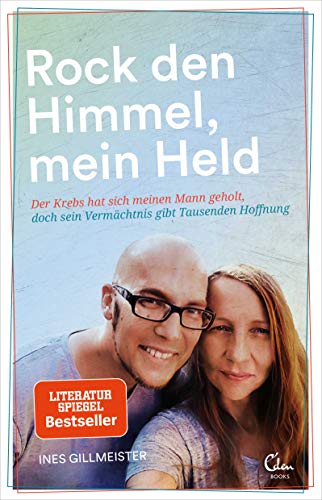 Ines Gillmeister - Rock den Himmel, mein Held: Der Krebs hat sich meinen Mann geholt, doch sein Vermächtnis gibt Tausenden Hoffnung - Preis vom 18.10.2026 19:22:15 h
