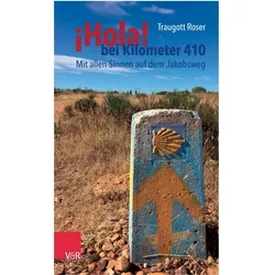 ¡Hola! bei Kilometer 410, Ratgeber von Traugott Roser