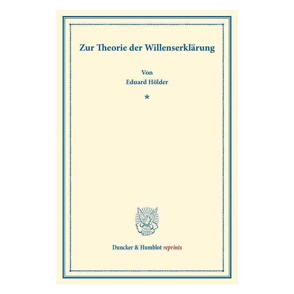 Duncker & Humblot Zur Theorie der Willenserklärung (Deutsch, Softcover, Eduard Hölder) (7851073)