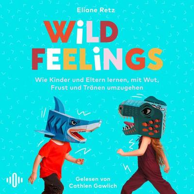 Wild Feelings - Eliane Retz, Audio, 9783844941579