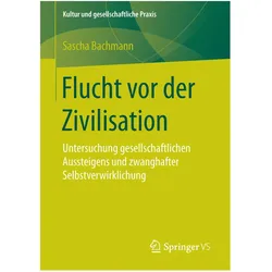 Flucht vor der Zivilisation, Fachbücher von Sascha Bachmann