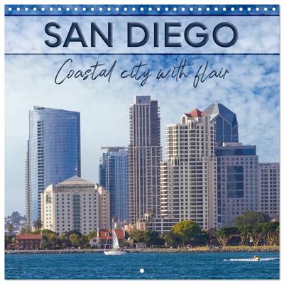 SAN DIEGO Coastal city with flair (Wall Calendar 2027 12 × 12 Inch) CALVENDO 12 Month Wall Calendar