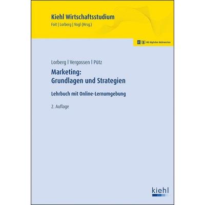 Marketing: Grundlagen und Strategien, Set von Christoph Pütz,Daniel Lorberg persönlich LL.M.,Harald Vergossen, Nwb Verlag, 978-3-470-65482-9