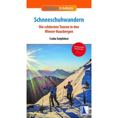 Schneeschuhwandern, Taschenbuch von Csaba Szépfalusi, KRAL, 978-3-99103-070-6