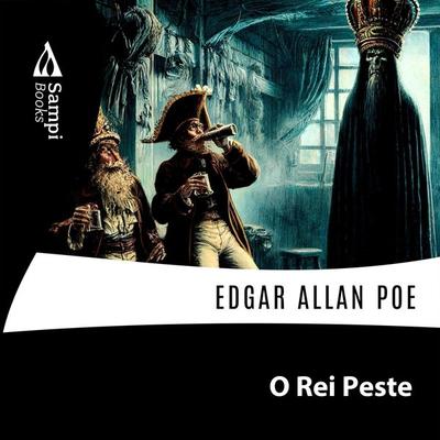 O Rei Peste - Edgar Allan Poe, Audio, 9786561332231