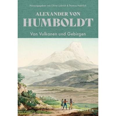Von Vulkanen und Gebirgen, Gebundene Ausgabe von Alexander Humboldt, Cotta, 978-3-7681-9858-5