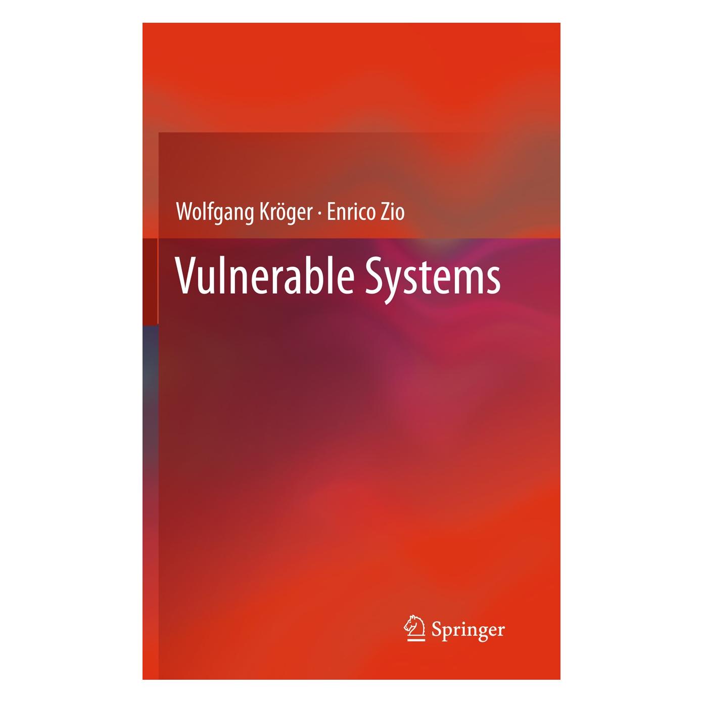 Springer Vulnerable Systems (Englisch, Hardcover, Enrico Zio, Wolfgang Kröger) (9780857296542)