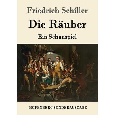 Die Räuber, Taschenbuch von Friedrich Schiller, Hofenberg, 978-3-8430-1533-2