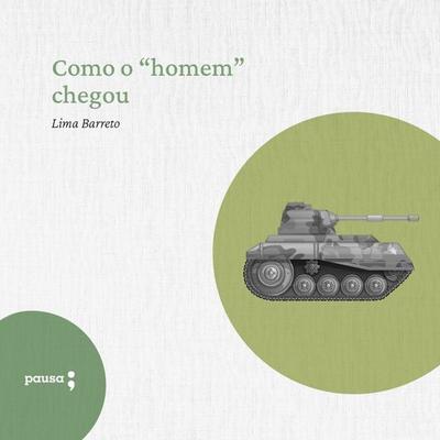 Como o 'homem' chegou - Lima Barreto, Audio, 9786550701765