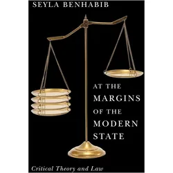 At the Margins of the Modern State, Sachbücher von Seyla Benhabib