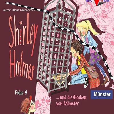 Shirley Holmes und die Glocken von Münster - Klaus Uhlenbrock, Audio, 9783986463342