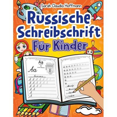 Russische Schreibschrift Für Kinder, Taschenbuch von Sarah Claudia Hoffmann, Digital Front GmbH, 978-3-96926-115-6
