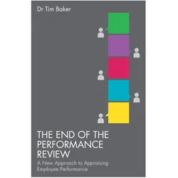The End of the Performance Review, Fachbücher von T. Baker