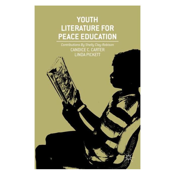Palgrave Macmillan Carter:Youth Literature for Peace Educa (Englisch, Hardcover, C Carter, C. Carter, L Pickett, L. Pickett) (63297011)