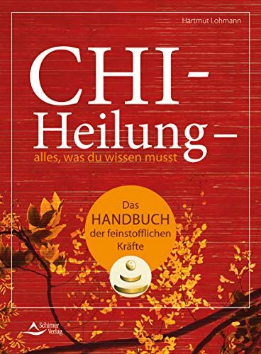 Hartmut Lohmann - Chi-Heilung – alles,was du wissen musst: Das Handbuch der feinstoffl ichen Kräfte - Preis vom 09.10.2026 07:28:09 h