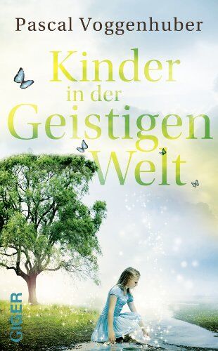 Pascal Voggenhuber - Kinder in der Geistigen Welt - Preis vom 09.10.2026 07:28:09 h