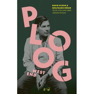 Ploog, West End, Gebundene Ausgabe von , Edition W GmbH, 978-3-949671-19-7