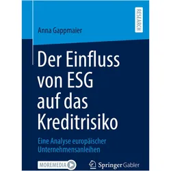 Der Einfluss von ESG auf das Kreditrisiko, Fachbücher von Anna Gappmaier