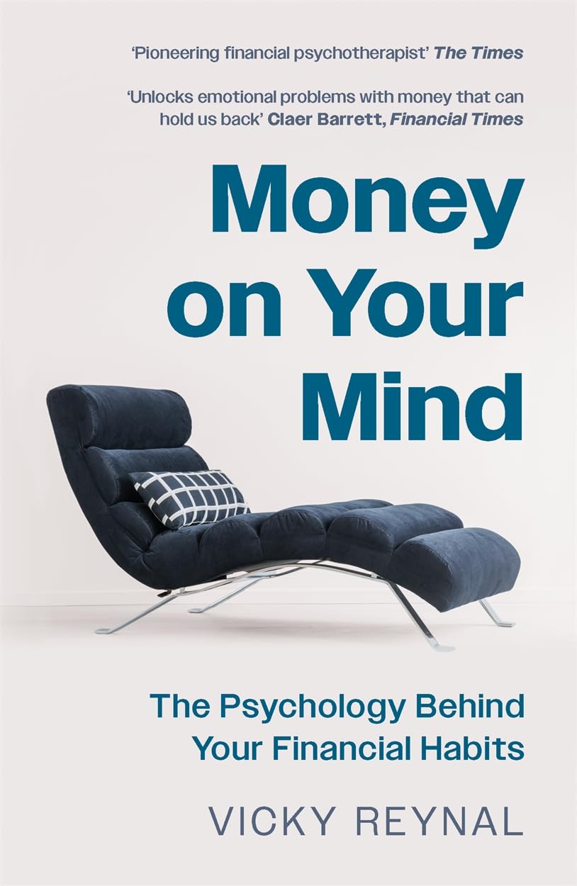 Vicky Reynal - Money on Your Mind: The Psychology Behind Your Financial Habits - Preis vom 16.10.2026 11:41:07 h