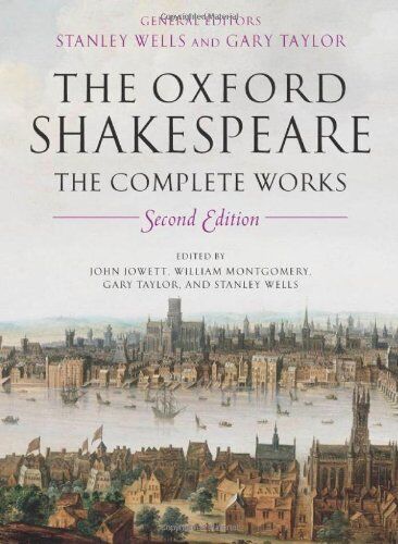 William Shakespeare - The Oxford Shakespeare: The Complete Works - Preis vom 09.10.2026 07:28:09 h