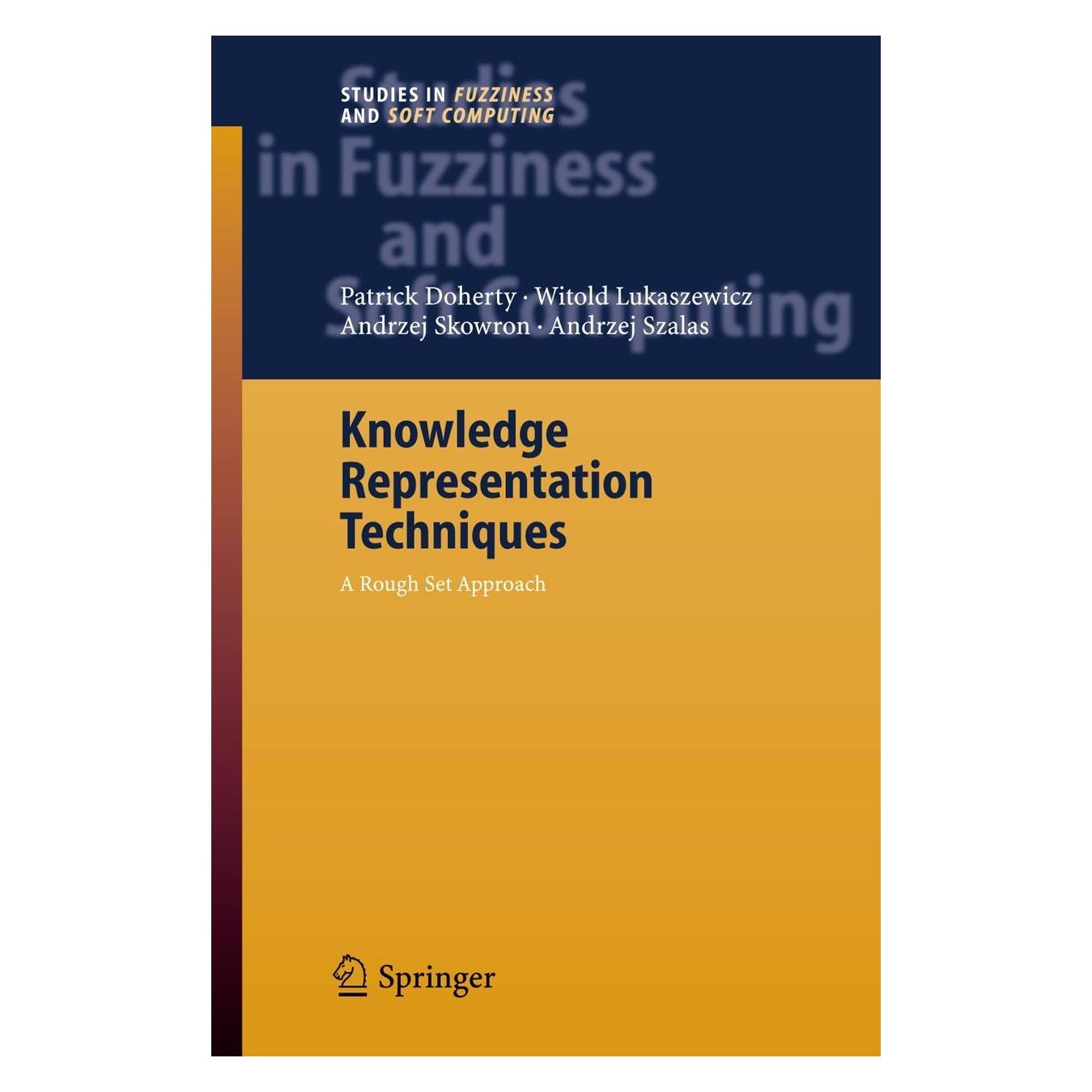 Springer Knowledge Representation Techniques (Englisch, Hardcover, Andrzej Skowron) (9783540335184)