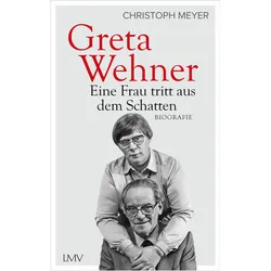Greta Wehner, Biografien von Christoph Meyer