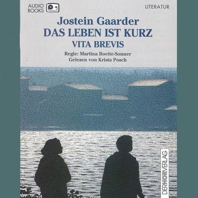 Das Leben ist kurz - Jostein Gaarder, Audio, 9783844502961