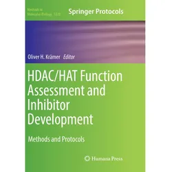 HDAC/HAT Function Assessment and Inhibitor Development, Fachbücher von Oliver H. Krämer