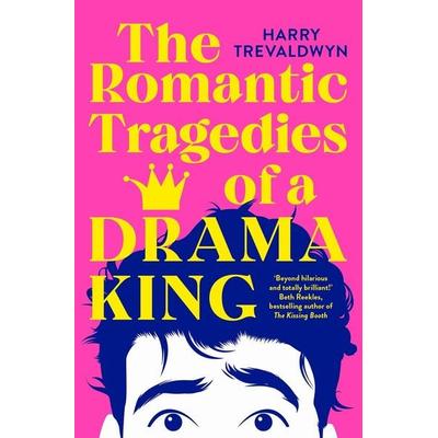 The Romantic Tragedies of a Drama King, Taschenbuch von Harry Trevaldwyn, Pan Macmillan, 978-1-03-504920-2