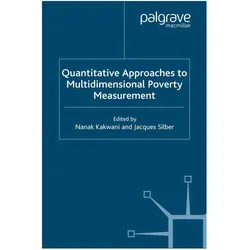 Quantitative Approaches to Multidimensional Poverty Measurement, Fachbücher von Jacques Silber, Nanak Kakwani